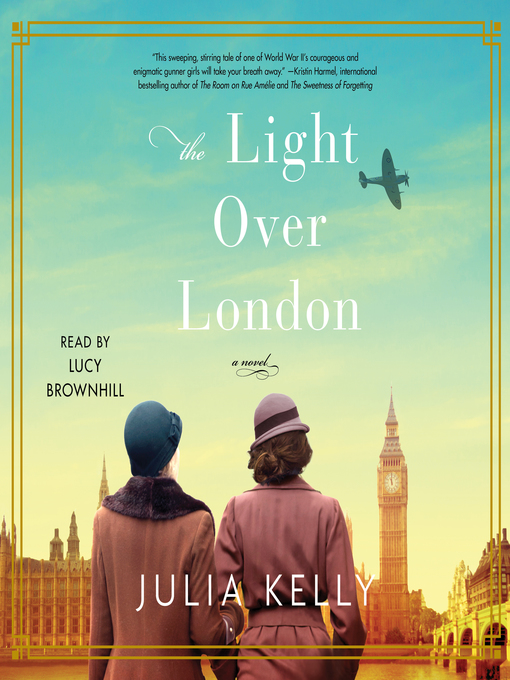 Title details for The Light Over London by Julia Kelly - Available